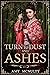 Turn to Dust and Ashes (Fall Far from the Tree)