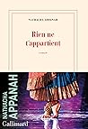 Rien ne t'appartient by Nathacha Appanah