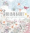 The Crab Ballet by Renée M. LaTulippe