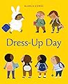 Dress-Up Day by Blanca Gómez