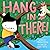 Hang in There! by Hello!Lucky