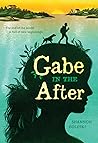 Gabe in the After by Shannon Doleski Gabe in the After by Shannon Doleski
