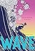Wave: A Novel in Verse