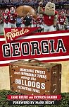 The Road to Georgia: Incredible Twists and Improbable Turns Along the Georgia Bulldogs Recruiting Trail The Road to Georgia: Incredible Twists and Improbable Turns Along the Georgia Bulldogs Recruiting Trail