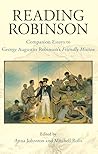 Reading Robinson: Companion Essays to George Augustus Robinson’s Friendly Mission Reading Robinson: Companion Essays to George Augustus Robinson’s Friendly Mission