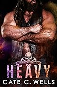 Heavy (Steel Bones Motorcycle Club, #6)