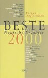 Beste Deutsche Erzähler 2000. Eine Anthologie.