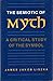 The Semiotic of Myth: A Cri...