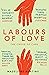Labours of Love: The Crisis of Care