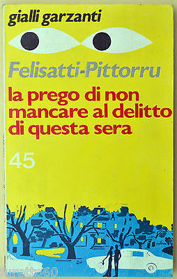 La prego di non mancare al delitto di questa sera