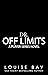 Dr. Off Limits by Louise Bay