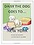 Daisy the Dog Goes to New York