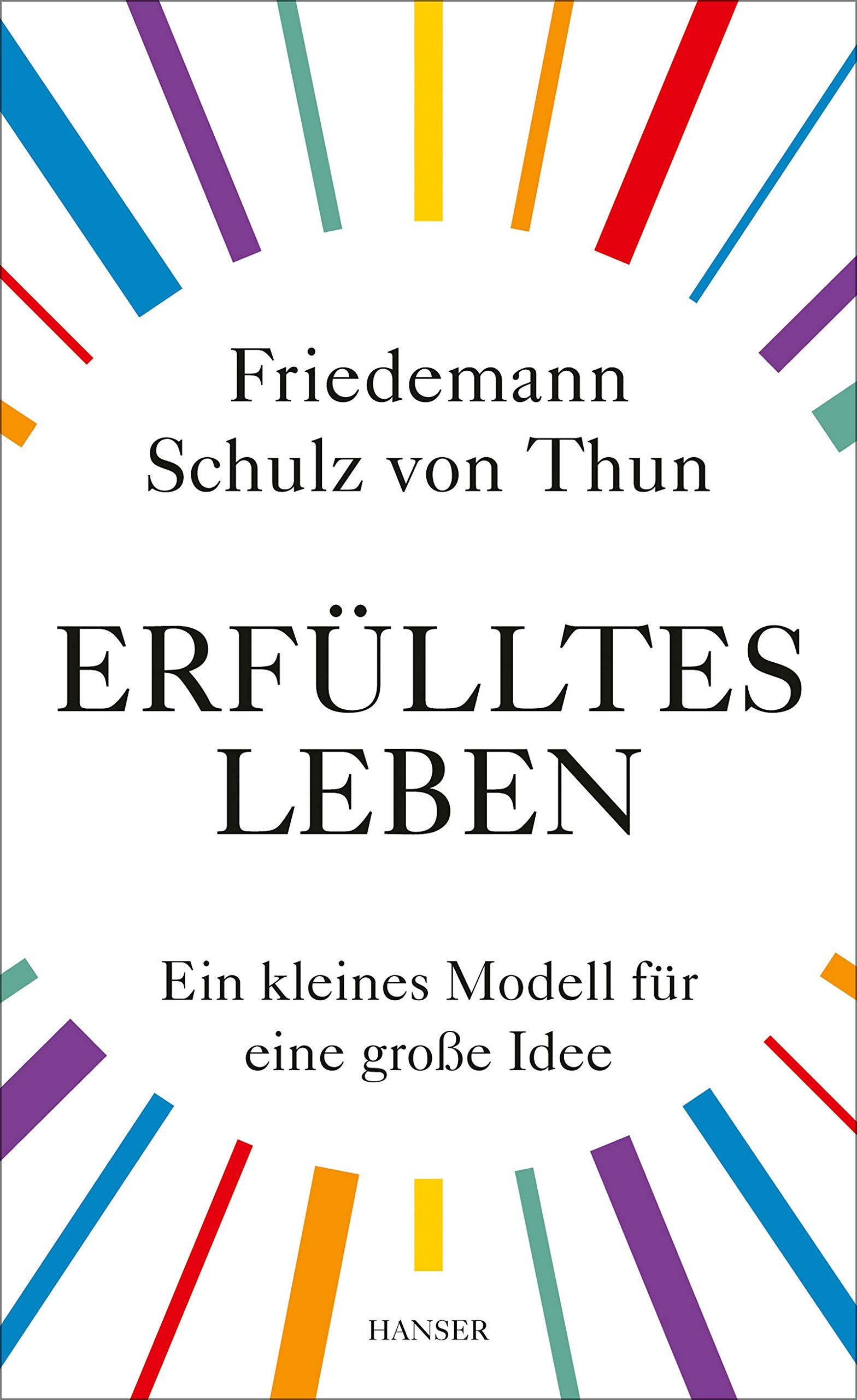 Erfülltes Leben: Ein kleines Modell für eine große Idee (Kindle Edition)