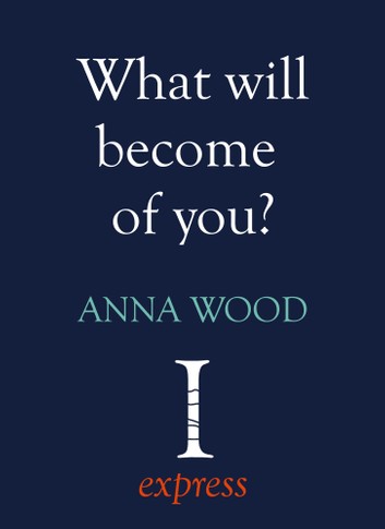 What Will Become of You?