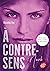 À contre-sens - Tome 1 -Noah: Noah