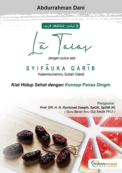 Lã Taias, Syifãuka Qarīb: Jangan Putus Asa, Kesembuhanmu Sudah Dekat