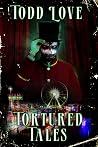 Tortured Tales
