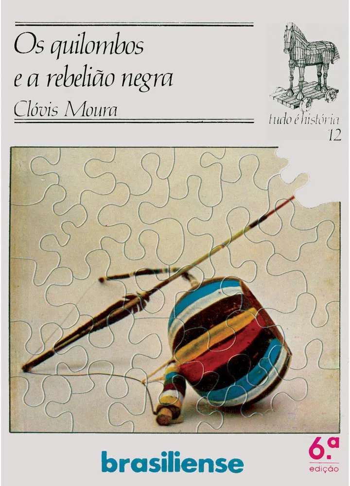 Os Quilombos e a Rebelião Negra (Tudo é História, #12)