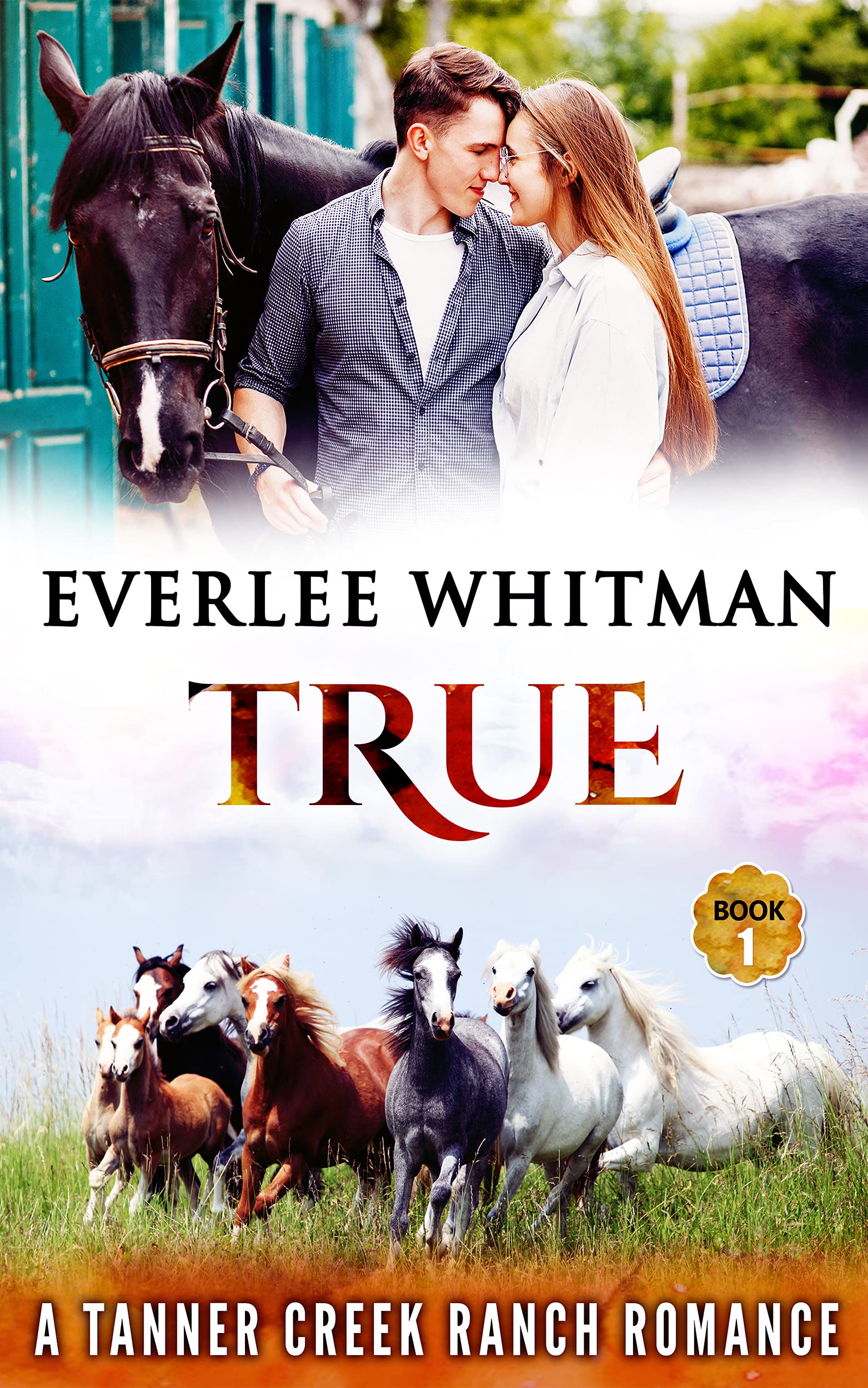 True (Tanner Creek Ranch #1)