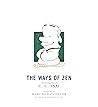 The Ways of Zen