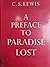 A Preface to Paradise Lost by C.S. Lewis