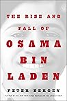 The Rise and Fall of Osama bin Laden: The Biography