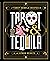 Tarot & Tequila by David A. Ross