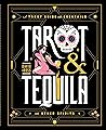 Tarot & Tequila: ...