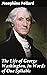 The Life of George Washingt...