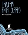 Travesía en el cuerpo by Paola Roncal