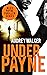 Under Payne (Alex Payne, Season One, #2; Alex Payne Thrillers, #2)