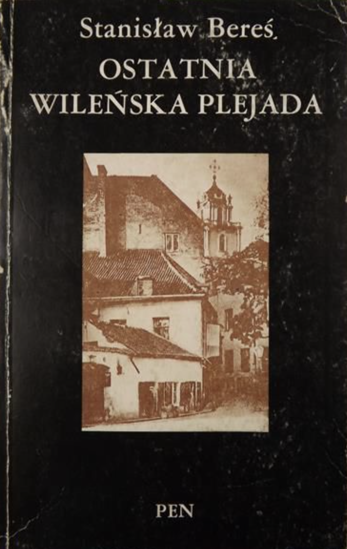 Ostatnia wileńska plejada: szkice o poezji kręgu Żagarów