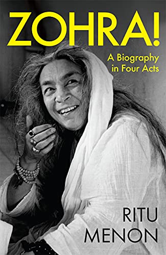 Zohra! A Biography in Four Acts