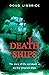 Death Ships - the story of ...