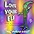 Love Your Elf by Jeffrey Bates
