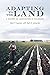 Adapting to the Land by John F. Freeman