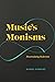 Music's Monisms: Disarticul...