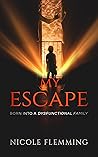 My Escape: Born i...
