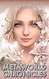 Metaworld Chronicles: Vol.3 Metaworld Chronicles: Vol.3
