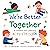 We're Better Together: A Kindness and Community Activity Book (Highlights Books of Kindness)