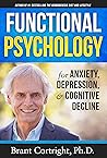 Functional Psychology for Anxiety, Depression, and Cognitive Decline