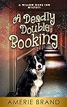 A Deadly Double Booking by Amerie Brand