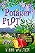 Potager Plot (A Backyard Fa...
