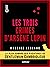 Les Trois Crimes d'Arsène L...