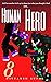 Diary of a Human Hero 8: Un...
