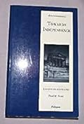 Towards independence: Essays on Scotland