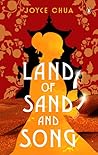 Land of Sand and Song by Joyce Chua