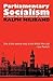 Parliamentary Socialism by Ralph Miliband
