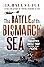The Battle of the Bismarck Sea