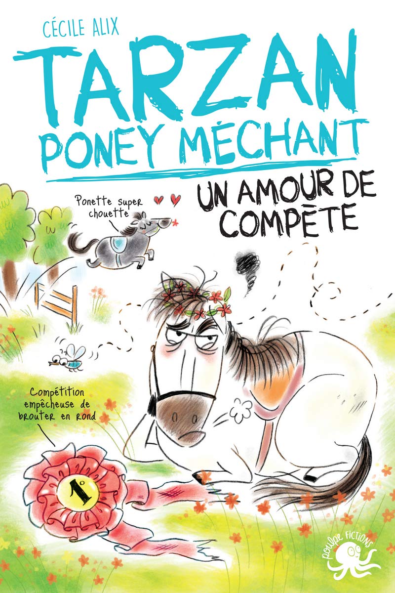 Un amour de compète (Tarzan poney méchant #2)